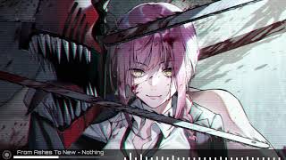 From Ashes To New [Nightcore] - Nothing