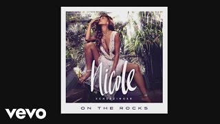 Nicole Scherzinger - On the Rocks (Official Audio)
