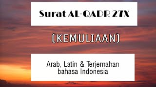 Download lagu Surat AL-QADR Lengkap Arab Latin & Terjemahan || 27X Untuk Hafalan || RIZKY BADARUDDIN mp3 Download lagu Surat AL-QADR Lengkap Arab Latin & Terjemahan || 27X Untuk Hafalan || RIZKY BADARUDDIN mp3