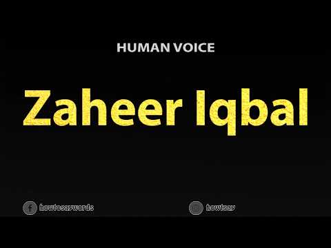 How To Pronounce Zaheer Iqbal