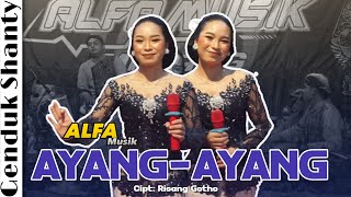 Download lagu Ayang - ayang Verai Tayub Genduk Shanty Feat Alfa Musik Malang mp3 Download lagu Ayang - ayang Verai Tayub Genduk Shanty Feat Alfa Musik Malang mp3