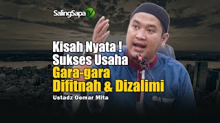 Download lagu A True Story of Business Success Due to Slander and Oppression | Ustadz Oemar Mita mp3