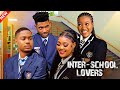 INTER SCHOOL LOVE FULL MOVIE CLINTON JOSHUA CHIOMA NWAOHA CHIDI DIKE CHINEYE NEBE NIGERIAN MOVI
