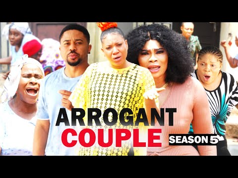 ARROGANT COUPLE (SEASON 5&6) - 2021 LATEST NIGERIAN NOLLYWOOD MOVIES