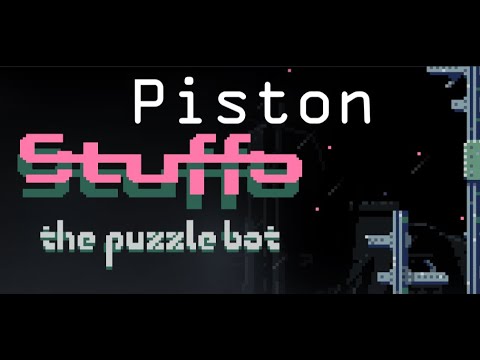 Piston : Stuffo the puzzle bot