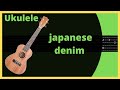 daniel caesar  japanese denim, ukulele versión tab.