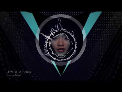 Lè W Pa La Remix