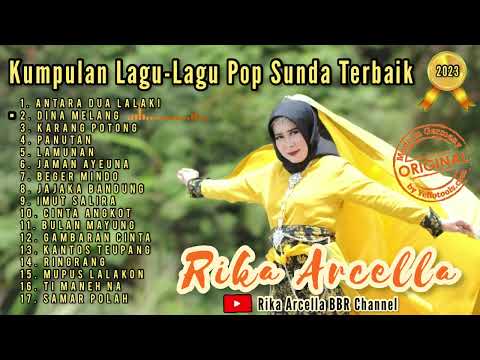 Kumpulan Lagu Pop Sunda Rika Arcella Full Album 2023