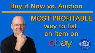 Buy It Now vs Auction (The Most Profitable Way to Sell on eBay!)