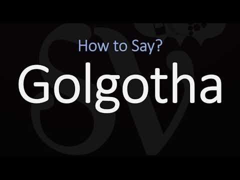 How to Pronounce Golgotha? (CORRECTLY)