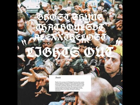 Ghost Shyne - Lights Out! (feat. ThatBoyLSDt & AlexxTheLost)