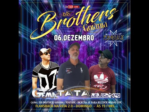 DJS BROTHERS GOIÂNIA - FLASHBACK NA VEIA 2.0  - 06.12.2020. PARTE 02