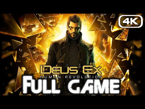 DEUS EX HUMAN REVOLUTION Gameplay Walkthrough FULL GAME (4K 60FPS) No Commentary