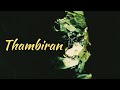Thambiran Ezra Nostalgic Whatsapp Status