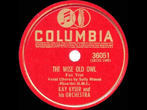 1941 Kay Kyser - The Wise Old Owl (Sully Mason, vocal)