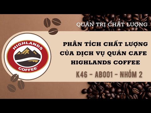 K46-Chất Lượng Dịch Vụ Highlands Coffee