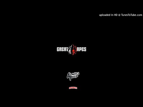 #AlwaysPaid (MCKVLLY & Jumpman Joey) - ''Great Apes'' Prod. by Tez Banga