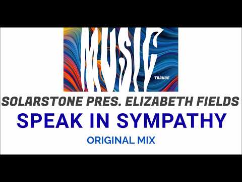 [TRANCE] (2002) Solarstone Pres. Elizabeth Fields - Speak In Sympathy (Original Mix)