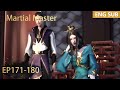 ENG SUB | Martial Master [EP171-180] full episode english highlights