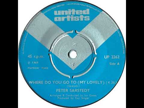 UK New Entry 1969 (18) Peter Sarstedt - Where Do You Go To (My Lovely)