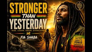 Download lagu STRONGER THAN YESTERDAY | Powerful Roots Reggae | FIA SHABA mp3