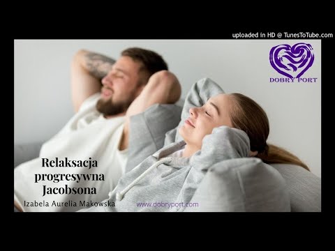 Trening relaksacji progresywnej wg Jacobsona