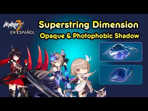 Opaque & Photophobic Shadow - Superstring Dimension - Honkai Impact 3rd