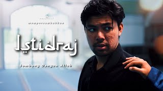 Download lagu SHORTFILM ISTIDRAJ | 'INI USAHA AKU, BUKAN KERANA ALLAH TOLONG' mp3