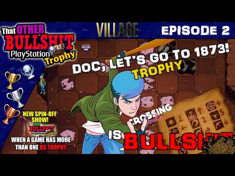 That OTHER BS Playstation Trophy # 2  Doc Let's go to 1873! Trophy in Crossing Souls / Mine Puzzle