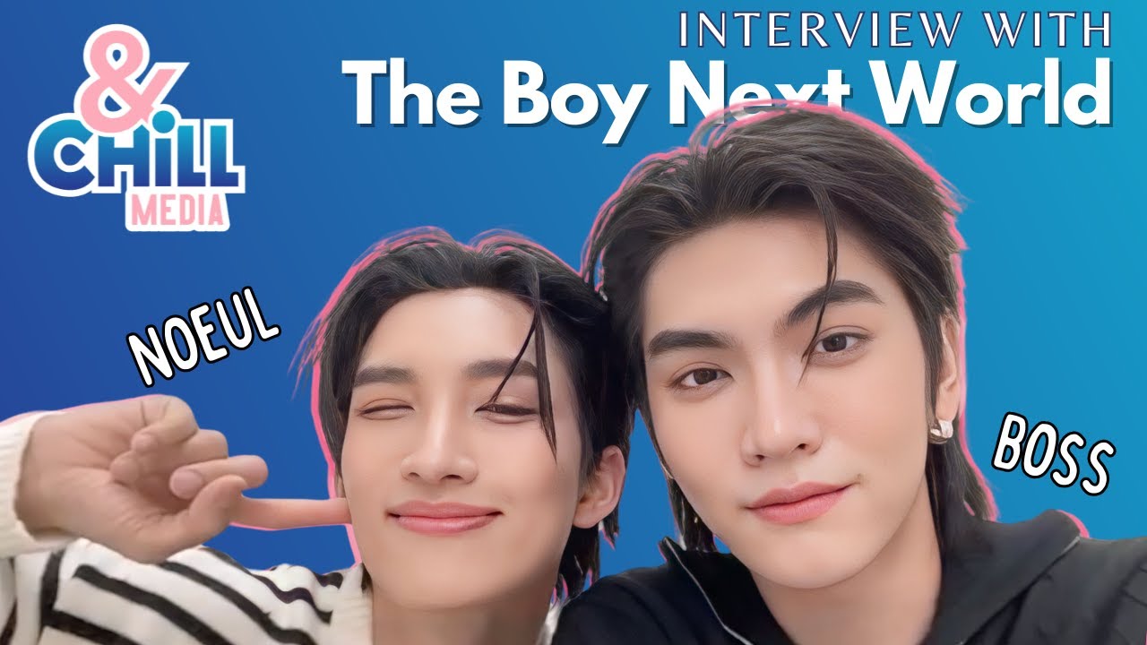 Boss and Noeul Talk The Boy Next World Interview | คนละกาลเวลา #thaibl #bossnoeul
