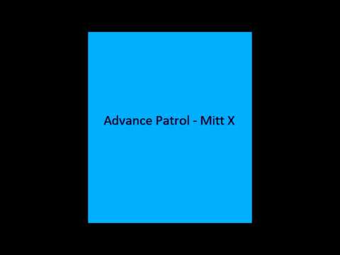 Advance Patrol - Mitt X