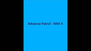 Advance Patrol - Mitt X