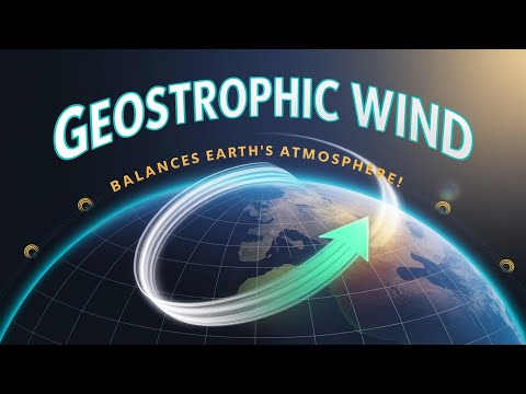 What Is Geostrophic Wind? The Force That Balances Earth's Atmosphere – Acceleration Explained