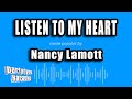 Nancy Lamott - Listen To My Heart (Karaoke Version)