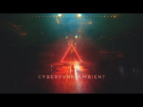 ULTRA RELAXING Cyberpunk Ambient-WARNING: Contains Super Moody Blade Runner Vibes!!