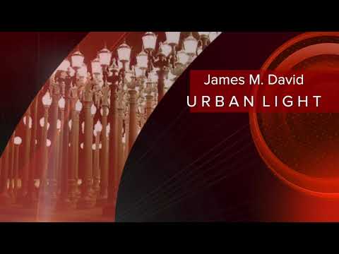 Urban Light - James M. David - 2022 Iowa Bandmasters Association