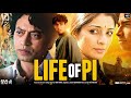 Life Of Pi Full Movie Suraj Sharma Irrfan Khan Tabu Review Facts