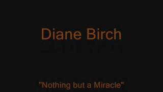 Diane Birch &quot;Nothing but a Miracle&quot; (Lyrics)