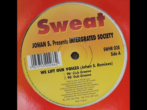 Johan S.  Presents Intergrated Society - We Lift Our Voices (96' Dub Groove)