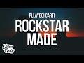 Playboi Carti Rockstar Made Lyrics