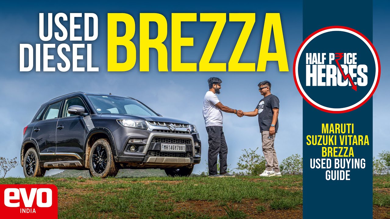 Gen 1 diesel Maruti Suzuki Vitara Brezza used car buying guide | Half Price Heroes | evo India