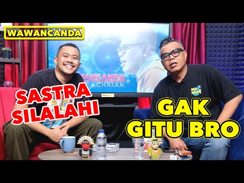 WAWANCANDA SASTRA SILALAHI - GAK GITU BRO