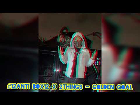 #12Anti Box12 x 2Things - Golden Goal (Prod. MarzBeatz) #Throwback