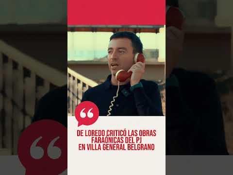 De Loredo criticó las obrasfaraónicas del PJ en Villa General Belgrano