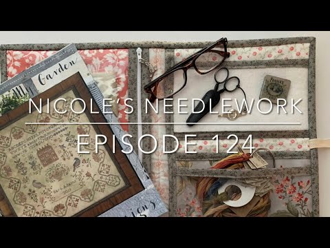 Nicole’s Needlework: Episode 124 - Sewing all the bags!