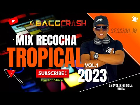 Mix Recocha Tropical by dj Bacgcrash ❌(Lizandro meza) 🎺