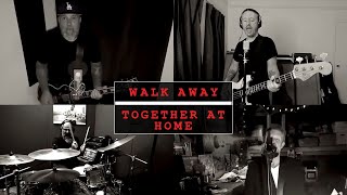 Face to Face - &quot;Walk Away&quot; Together at Home