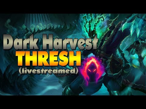 Dark Harvest Thresh | Livestreamed (League of Legends)