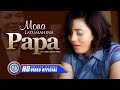 Mona Latumahina - Papa (Official Music Video)