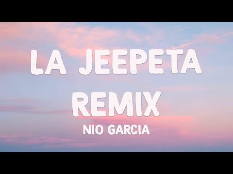 La Jeepeta Remix ft. Anuel AA, Myke Towers, Brray, Juanka - Nio Garcia (Letra) 🎺